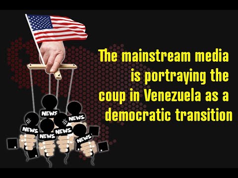 The mainstream media is portraying the coup in Venezuela as a democratic transition