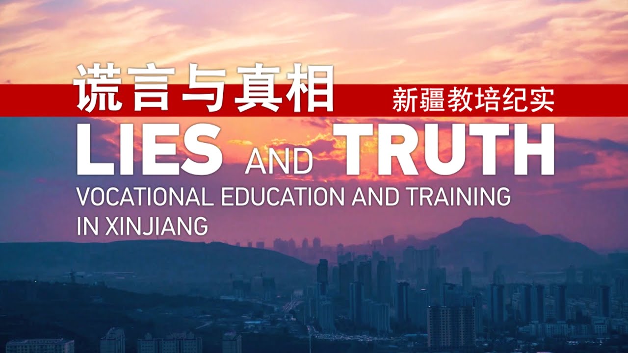 Lies and truth: Vocational education and training in Xinjiang