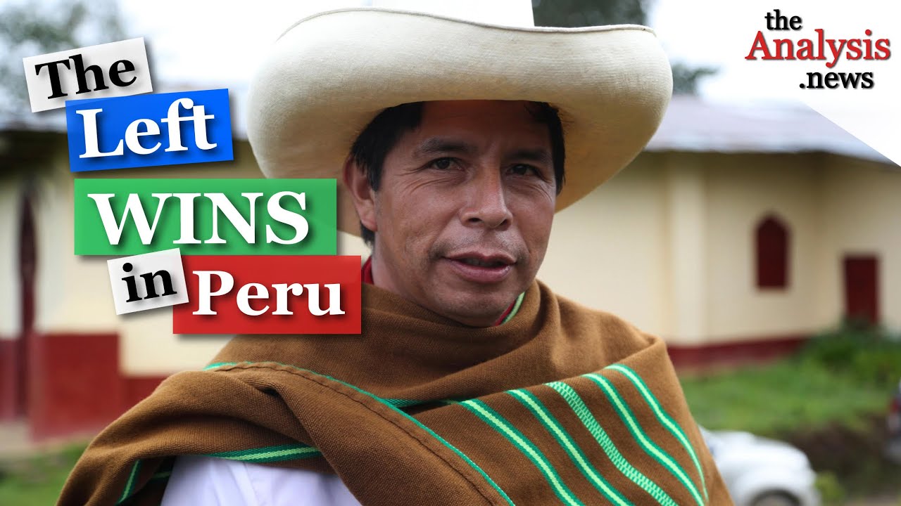 The Left Wins Peru's Presidential Election
