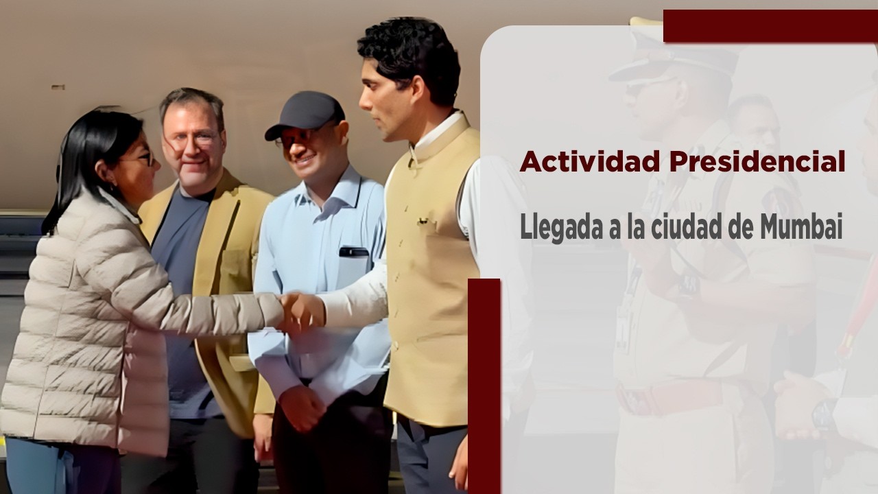 Presidenta (E) llega a la ciudad de Mumbai para continuar agenda de trabajo