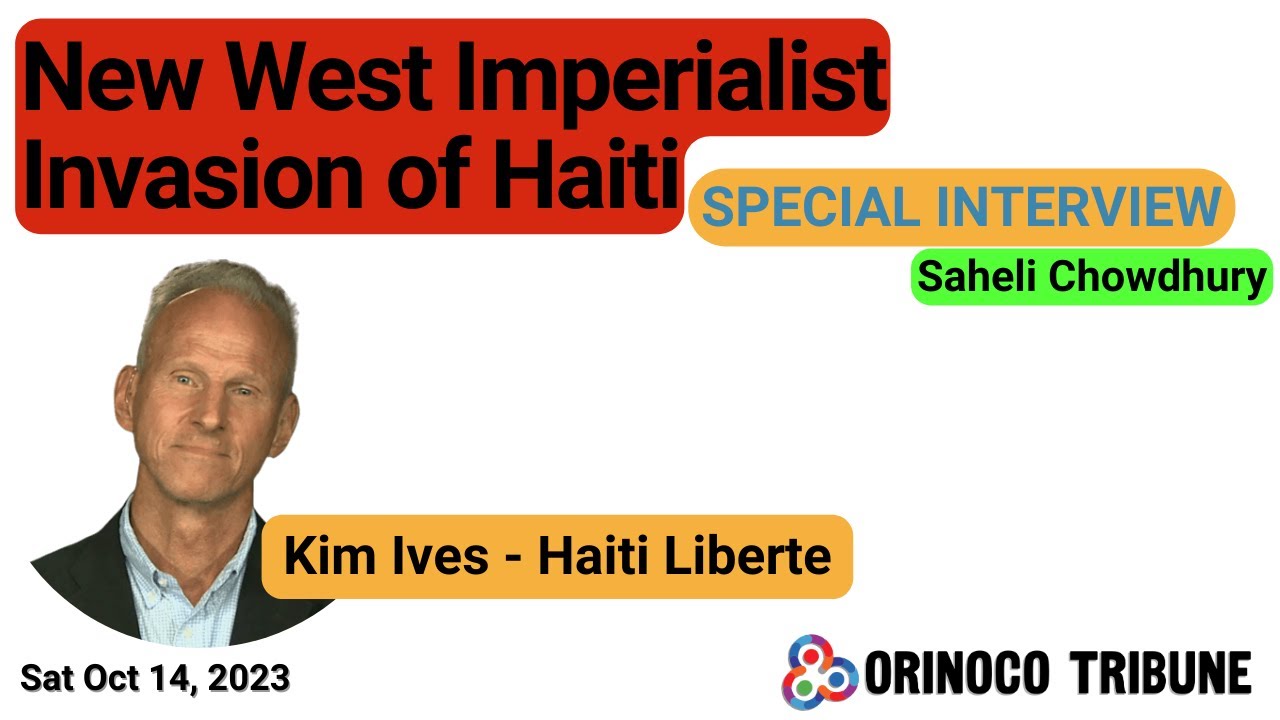 Orinoco Tribune- US Sponsoring Military Intervention in Haiti to Stop Revolution: Interview Kim Ives