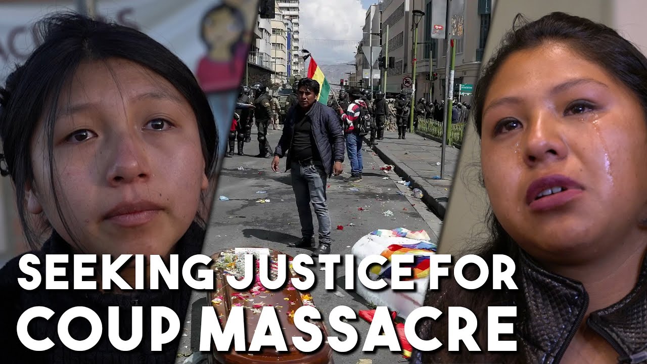 Survivors of Bolivia coup massacre cry out for justice - A Grayzone original documentary