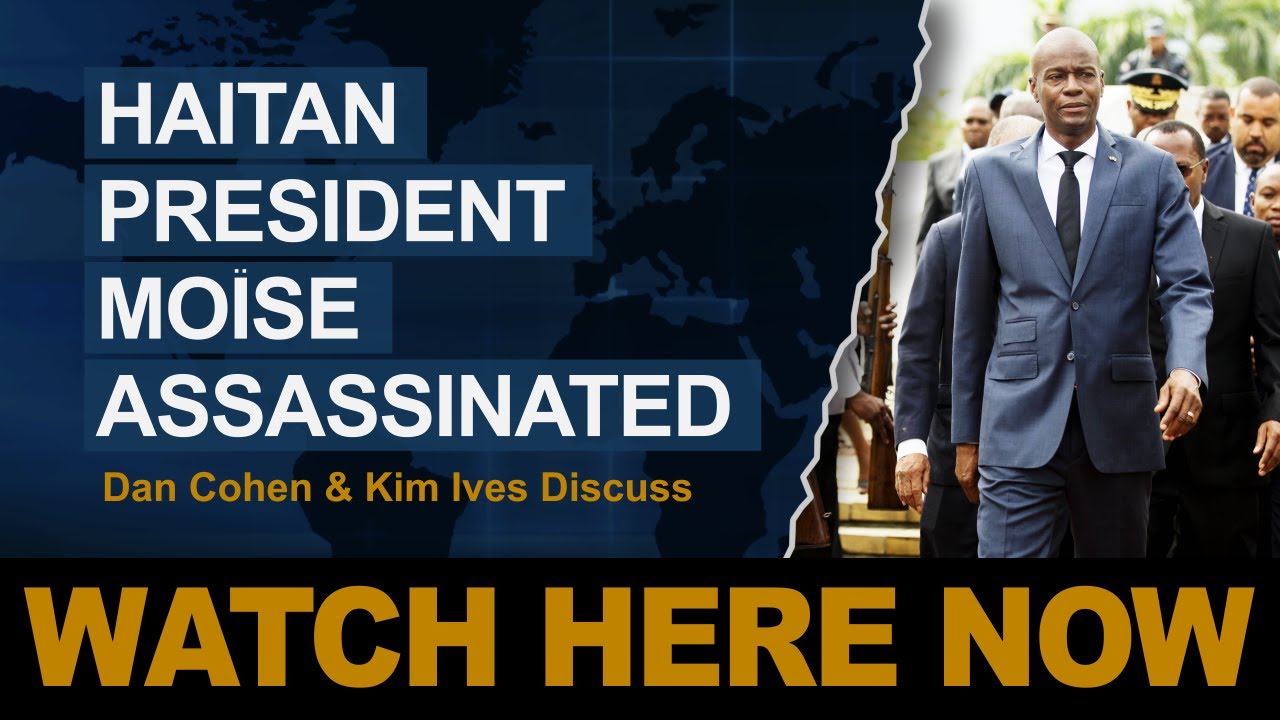 What's Behind The Assassination Of Haitian President Moïses?