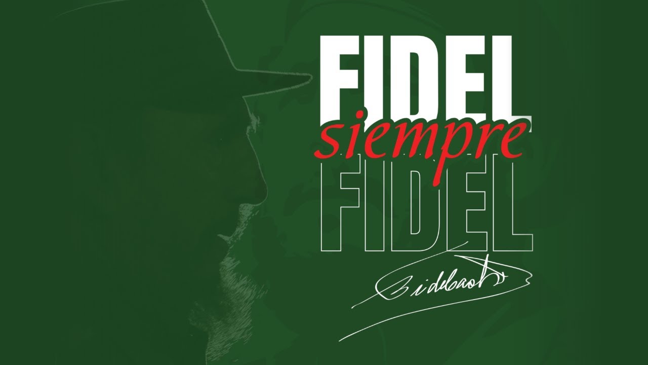 Fidel, siempre Fidel: Rumbo a su centenario