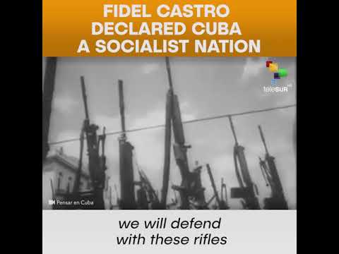 Fidel Castro Declared Cuba A Socialist Nation