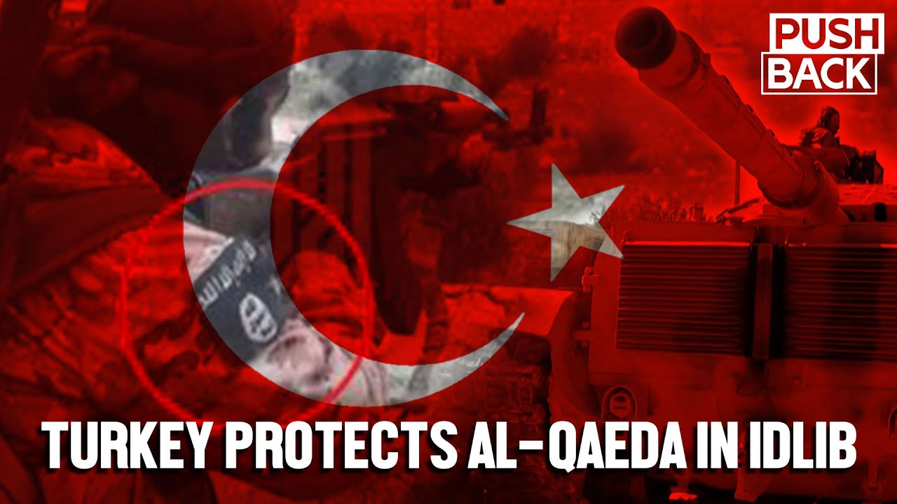 Turkey, US protect Al Qaeda in Idlib and worsen Syria's suffering