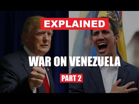 Explained: War on Venezuela (Part 2)