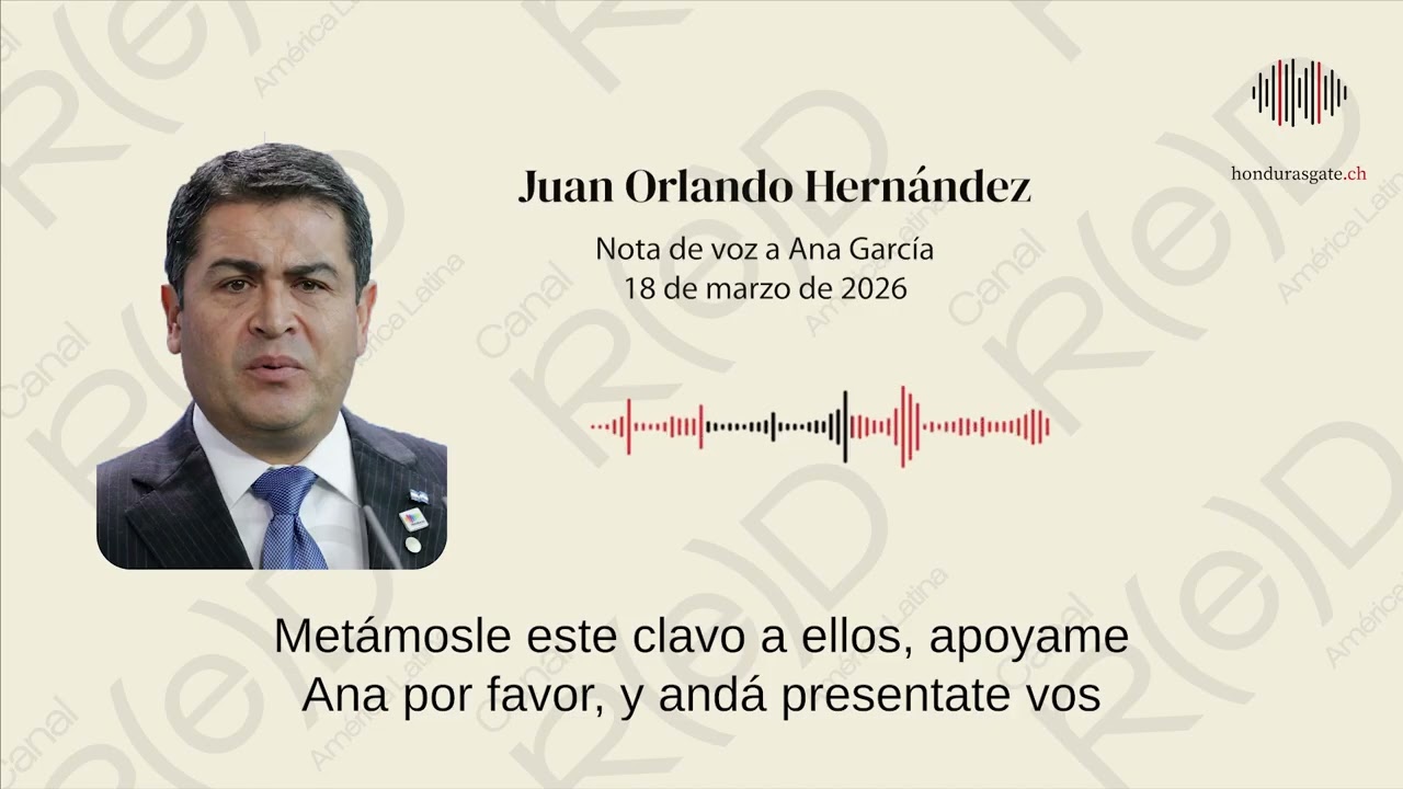 JOH a Ana García: adjudicarle a Carlos Zelaya un asesinato que “sabemos” fue de otro