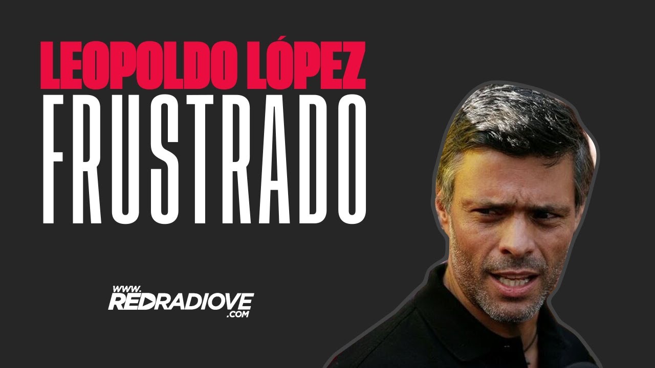 Leopoldo López, un liderazgo frustrado