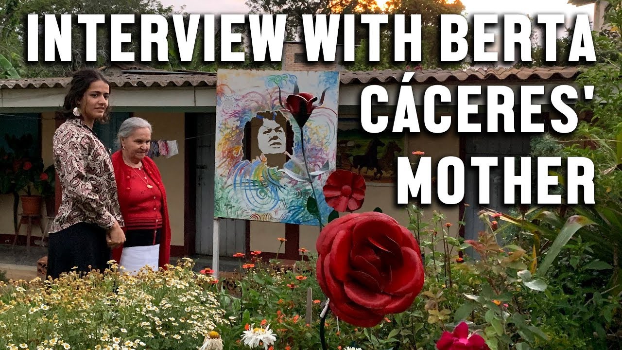 Mother of assassinated activist Berta Cáceres speaks out against US-backed Honduran dictatorship