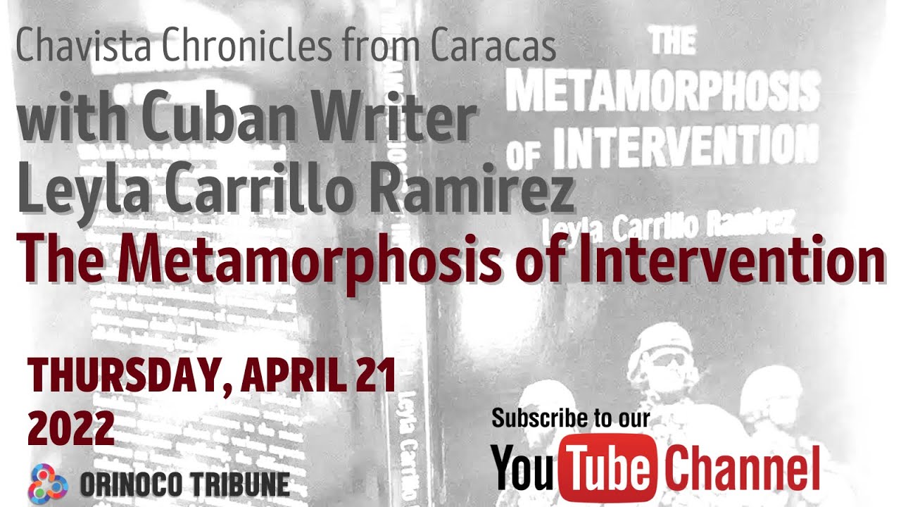Orinoco Tribune - Chavista Chronicles Caracas - Interview Leyla Carrillo - Metamorphosis Interventio