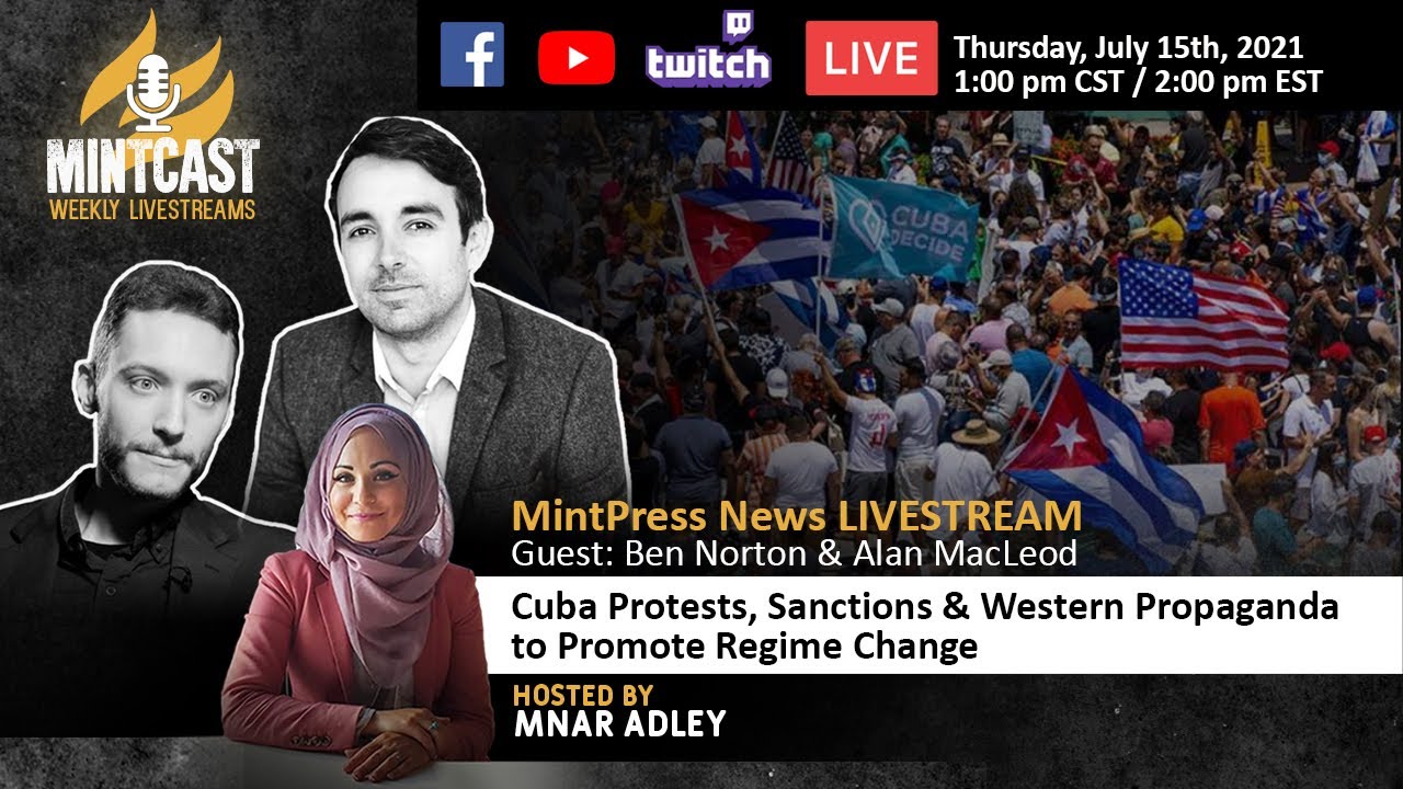 Cuba Regime Change Op: Breaking through the Propaganda campaign on Cuba Protests