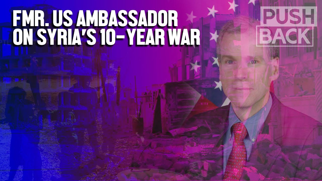 Ex-Ambassador Robert Ford on the US role in Syria's 10-year war