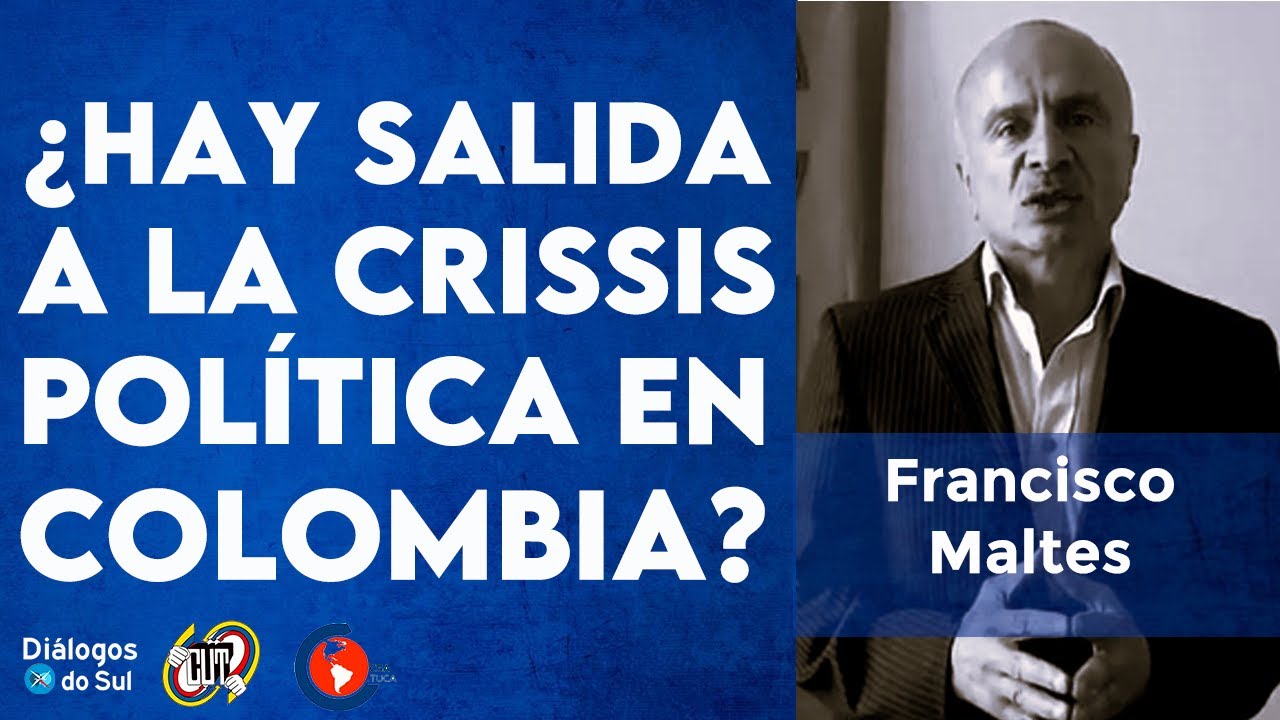 ¿ Hay salida a la crissis social y política en Colombia?