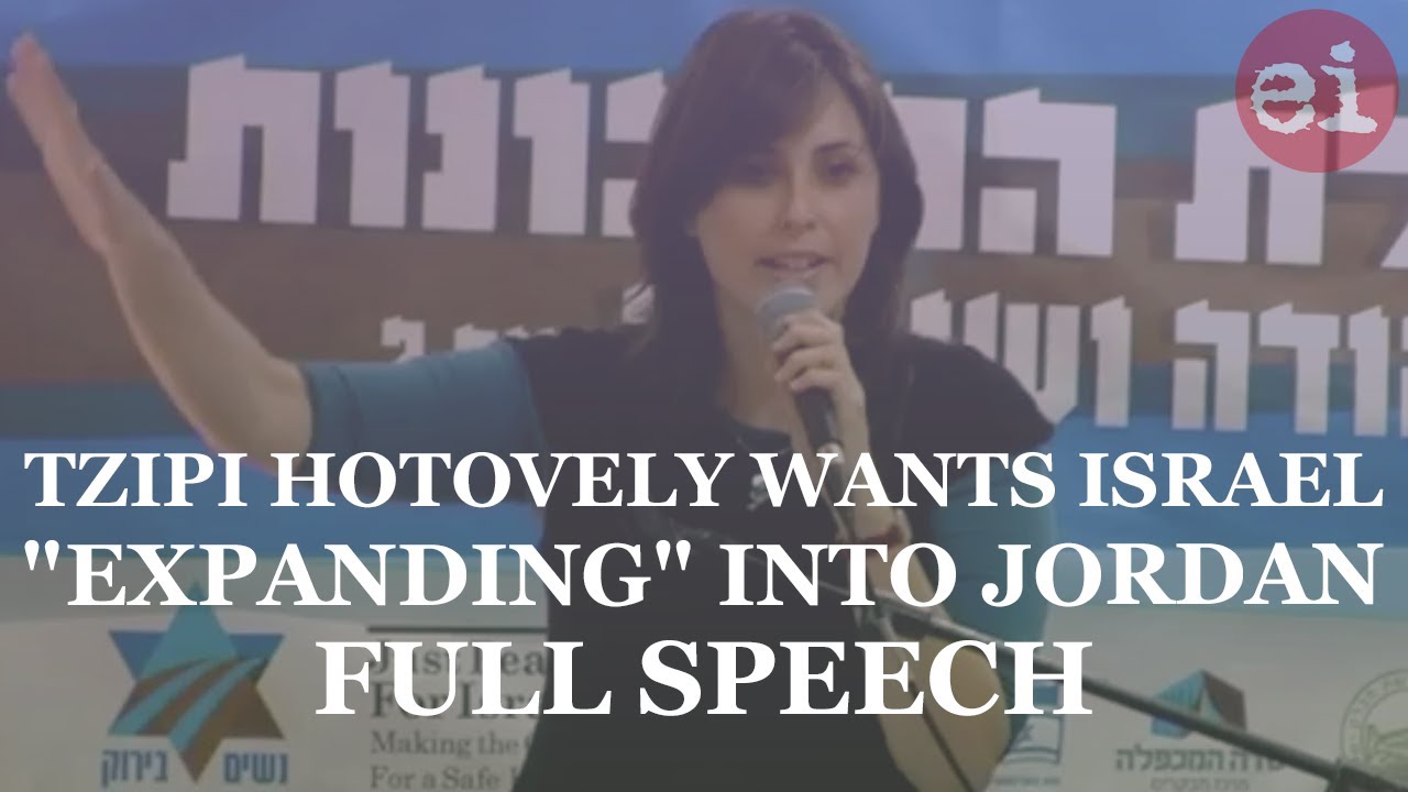"Expanding" Israel into Jordan: Tzipi Hotovely's full speech