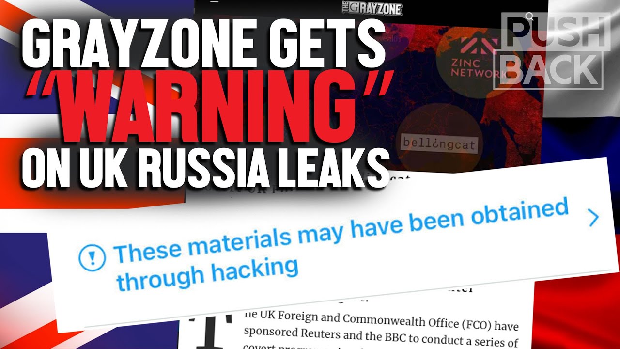 As leaks expose UK op to 'weaken' Russia, suppression of Grayzone reporting backfires