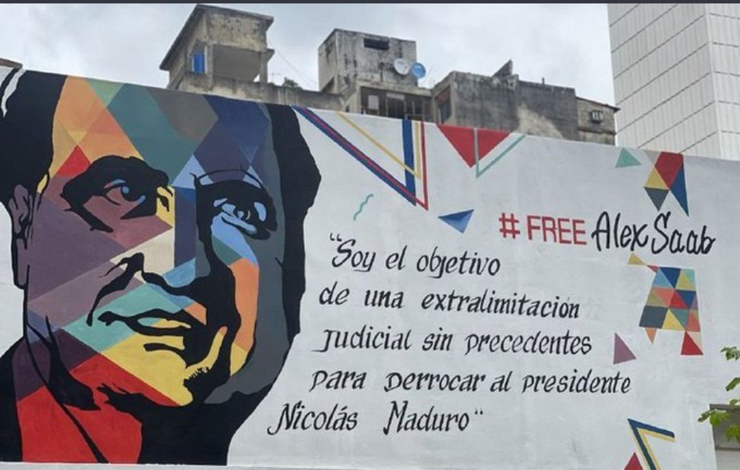 Featured image: Street mural in Caracas with the face of Alex Saab and the caption “I’m the object of an unprecedented legal persecution to oust President Nicolas Maduro.” File photo.