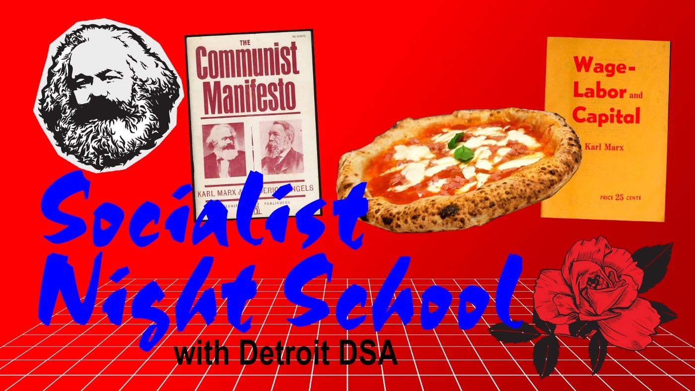 Poster for a DSA educational event in Detroit. Photo courtesy of DSA Detroit.