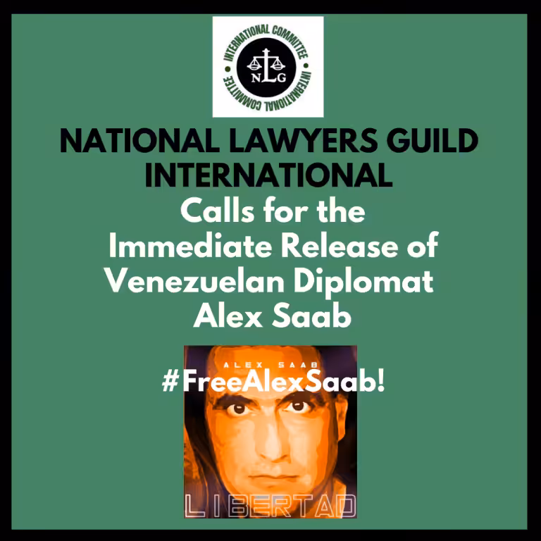 The US based legal organization National Lawyers Guild has called for the immediate release of Alex Saab. Photo: National Lawyers Guild