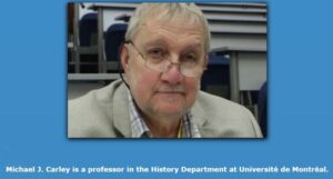 Featured image: Michael J. Carley is a professor in the History y Department at Université de Montréal.