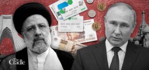 Iran and Russia are taking the lead in establishing alternative financial networks to bypass western sanctions Photo Credit: The Cradle