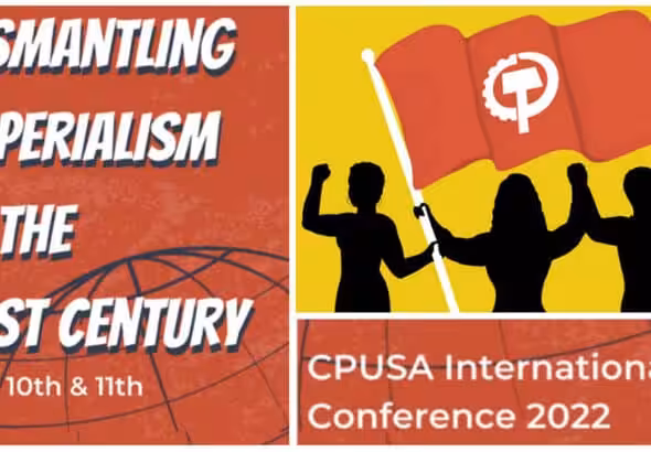 Poster produced by CPUSA International conference 2022. Photo courtesy of Peoples World.
