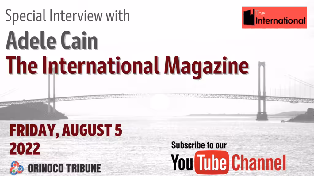Graphic of Orinoco Tribune's YouTube video with the interview of Adèle Cain, executive editor of the International Magazine. Photo: Orinoco Tribune.