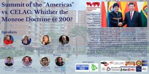 Flyer inviting to the webinar "Summit of the 'Americas" vs. CELAC: Whither the Monroe Doctrine @200?" Photo: IMG.