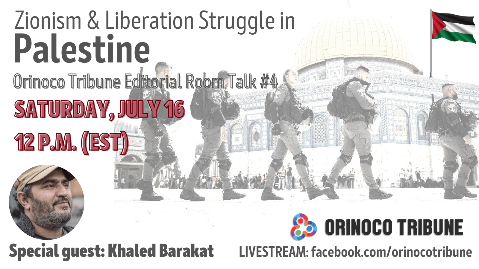 Flyer for Orinoco Tribune's Editorial Talk #4 featuring Palestinian author and activist Khaled Barakat. Photo: Orinoco Tribune.