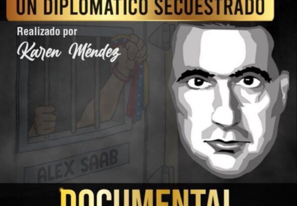 Poster of the documentary Alex Saab, A Kidnapped Diplomat. Photo: Alex Saab Foundation.