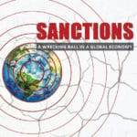 Main image: from the cover of the report “Sanctions: A Wrecking Ball in a Global Economy”. File photo.