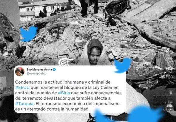 Photo composition showing a little girl covered with a blanket in front of a collapsed building next to a tweet by Evo Morales criticizing US sanctions making emergency response more complicated for Syrian citizens. Photo: Al Mayadeen.
