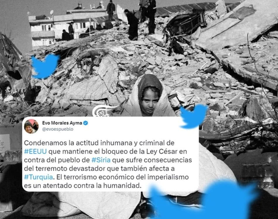 Photo composition showing a little girl covered with a blanket in front of a collapsed building next to a tweet by Evo Morales criticizing US sanctions making emergency response more complicated for Syrian citizens. Photo: Al Mayadeen.