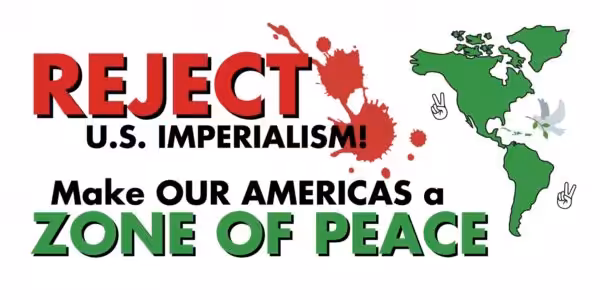 Flyer with a map of the American continent (right) and the following caption: "Reject US Imperialism! Make our Americas a Zone of Peace." Photo: Black Alliance for Peace.