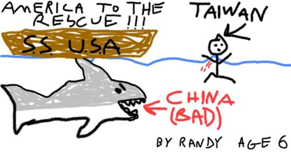 Drawing done by a 6-year-old boy named Randy, showing the Great White Shark that would be China, who is looking at the man bleeding in the water, and the man can be compared to Taiwan, and the United States is the ship who comes to the rescue of man.