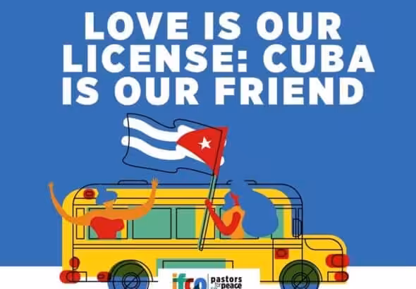 IFCO/Pastors for Peace poster for solidarity with Cuba. Photo: IFCO.