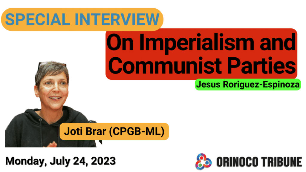 Poster for OT's special interview with British communist leader Joti Brar, with a caption reading "On Imperialism and Communist Parties," next to a photo of Brar. Photo: Orinoco Tribune.