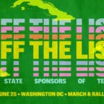 A The People's Forum banner showing a map of cuba and the date for a rally in Washington DC, with the cation "Take Cuba off the list of State Sponsors of Terror." Photo: The People's Forum/File photo.