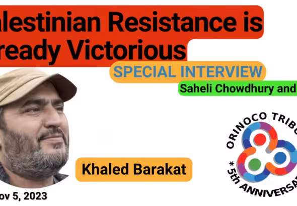 Graphic for Orinoco Tribune's special interview with Palestinian activist and author Khaled Barakat, available on YouTube. Photo: Orinoco Tribune.