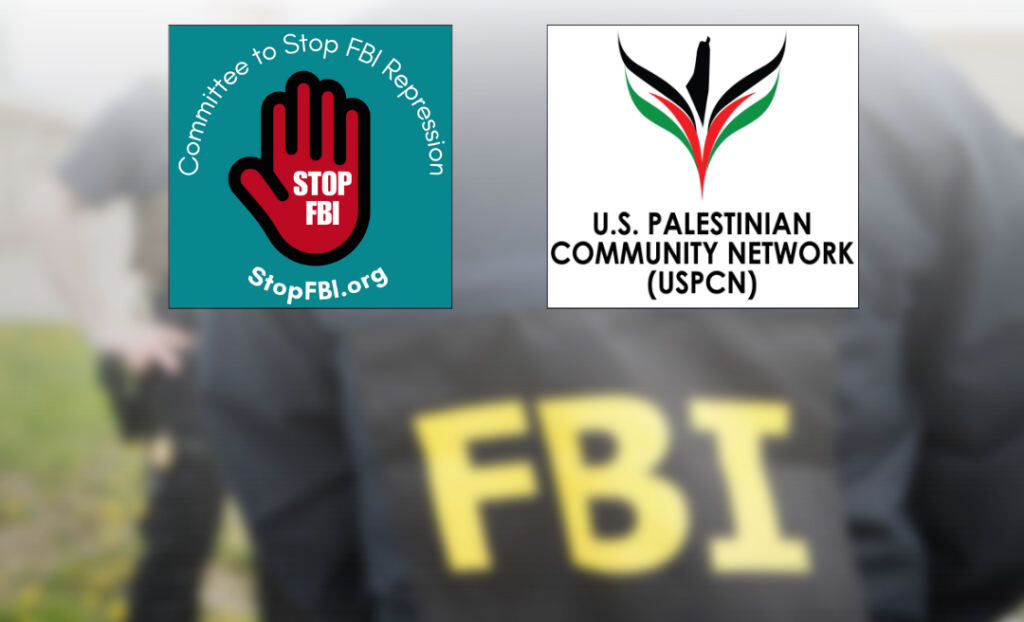 A graphic depicts the logos of the Committee to Stop FBI Repression and the US Palestinian Community Network. Photo: FightBackNews.