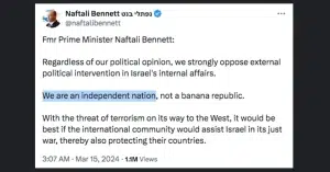 Israeli former Prime Minister Naftali Bennett last week stating via X that "We are an independent nation, not a banana republic," March 14, 2024. Photo: X/@naftalibennett.