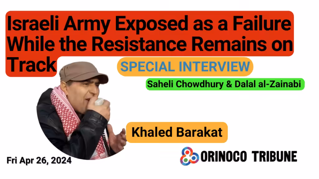 Poster for Orinoco Tribune's interview of Palestinian leftist scholar and activist Khaled Barakat. Photo composition: Orinoco Tribune.