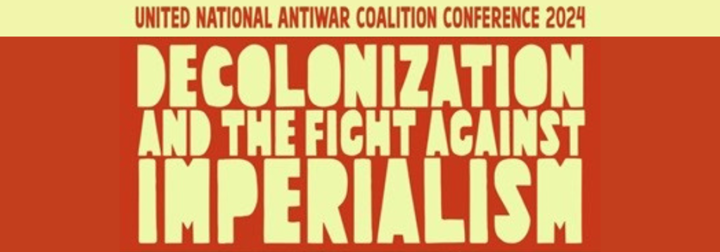Baner for the “Decolonization and Fight Against Imperialism Conference” organized by UNAC in Minneapolis, MN, on April 2024. Photo: UNAC.