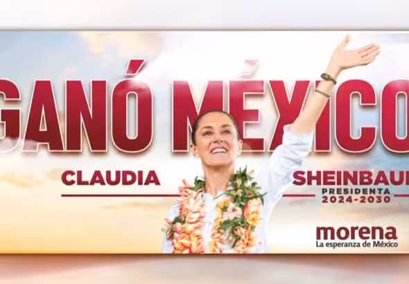 Electoral poster with a photo of Claudia Sheibaum at the center, reading "Mexico Won, Claudia Sheibaum, 2024-2030, MORENA." Photo: X/@PartidoMorenaMx.