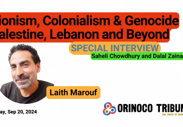 Poster for Orinoco Tribune's interview with Beirut-based political analyst and journalist Laith Marouf. Photo: Orinoco Tribune.