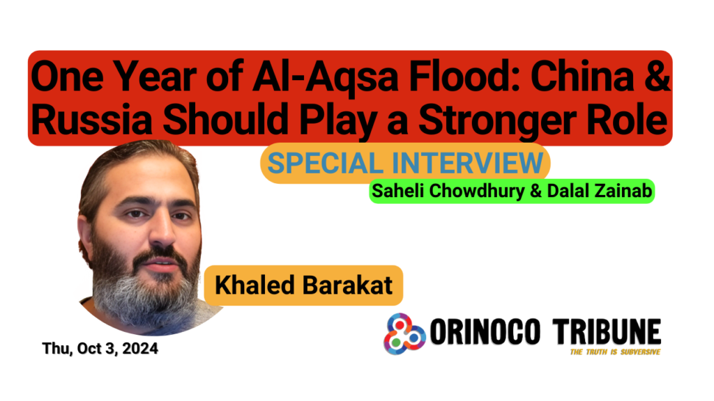 Poster for Orinoco Tribune's interview with Palestinian analyst Khaled Barakat. Photo: Orinoco Tribune.