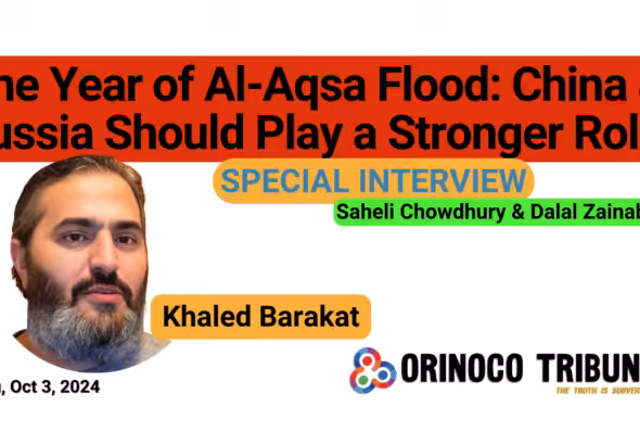 Poster for Orinoco Tribune's interview with Palestinian analyst Khaled Barakat. Photo: Orinoco Tribune.