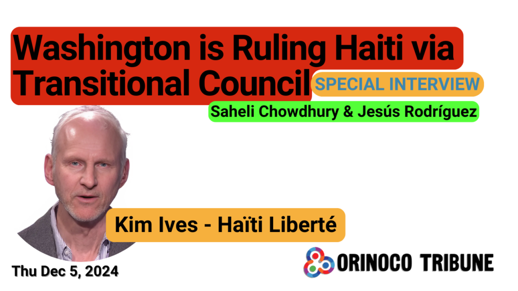 Poster for Orinoco Tribune's interview of Haiti Liberte's Kim Ives. Photo composition: Orinoco Tribune.