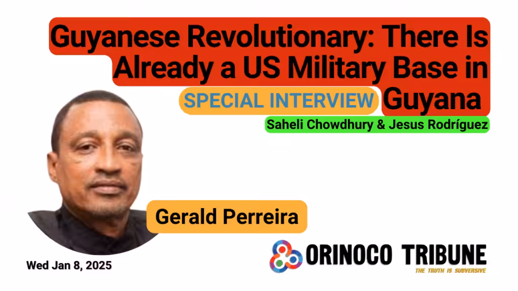 Poster for the Orinoco Tribune's interview with Guyanese revolutionary Gerald Perreira. Photo: Orinoco Tribune.