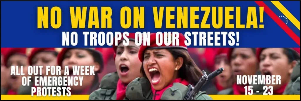 Poster for the call for protests against US war on Venezuela. Photo: UNAC.